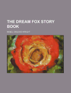 The Dream Fox Story Book