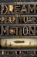 The Dream of Perpetual Motion