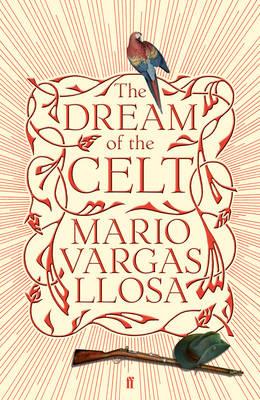The Dream of the Celt - Llosa, Mario Vargas