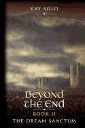 The Dream Sanctum: Beyond the End