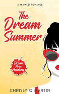 The Dream Summer: A YA Sweet Romance