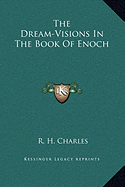 The Dream-Visions In The Book Of Enoch