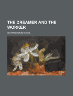 The Dreamer and the Worker