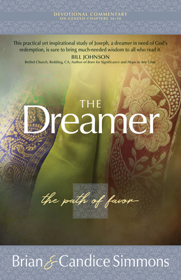 The Dreamer: The Path of Favor - Simmons, Brian, Dr., and Simmons, Candice