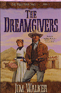 The Dreamgivers - Walker, Jim, and Walker, James