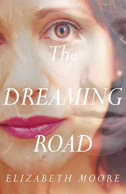 The Dreaming Road - Moore, Elizabeth