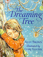 The Dreaming Tree - Brown, Alan