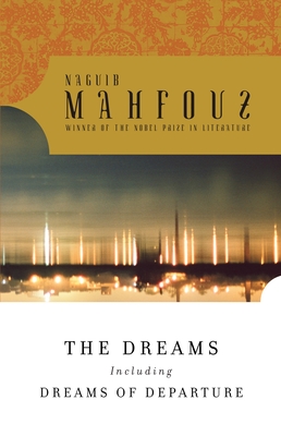 The Dreams - Mahfouz, Naguib, and Stock, Raymond (Translated by)