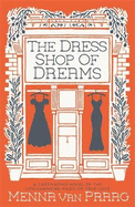 The Dress Shop of Dreams: The uplifting read of love lost and found