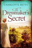 The Dressmaker's Secret: A gorgeously evocative historical romance