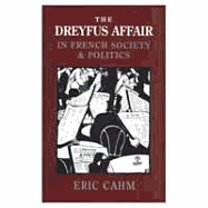 The Dreyfus Affair in French Society and Politics