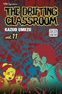 The Drifting Classroom: Volume 11 - Umezu, Kazuo