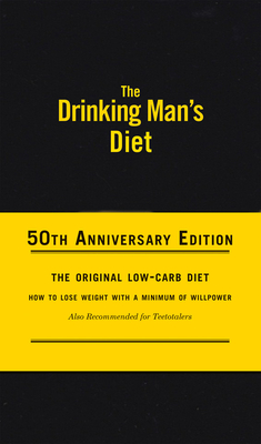 The Drinking Man's Diet: 50th Anniversary Edition - Cameron, Robert