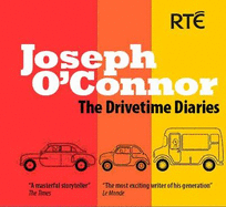 The Drivetime Diaries - O'Connor, Joseph