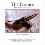 The Drones and the Chanters: Irish Pipering
