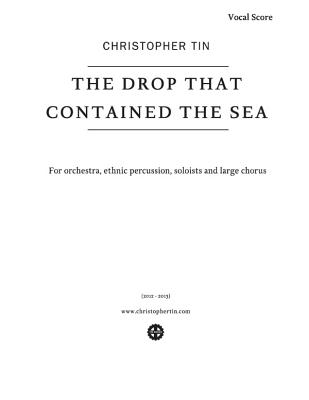 The Drop That Contained the Sea: Vocal Score - Tin, Christopher (Composer)