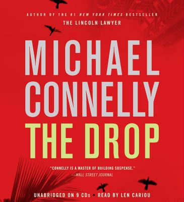 The Drop - Connelly, Michael, and Cariou, Len (Read by)