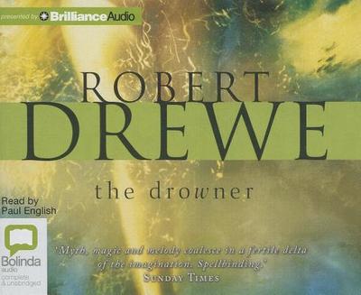 The Drowner - Drewe, Robert, and English, Paul (Read by)