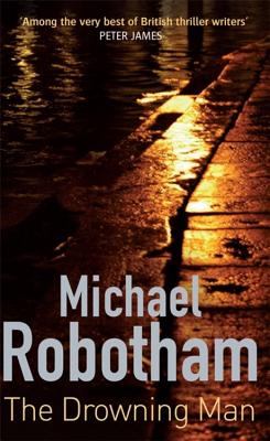 The Drowning Man - Robotham, Michael