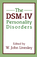 The Dsm-IV Personality Disorders