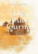 The Dua Journal: Muslim Notebook
