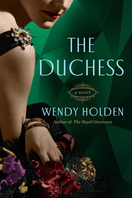 The Duchess: A Novel of Wallis Simpson - Holden, Wendy