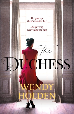 The Duchess: From the Sunday Times bestselling author of The Governess - Holden, Wendy