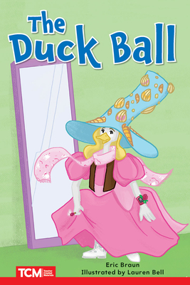 The Duck Ball: Level 2: Book 4 - Braun, Eric