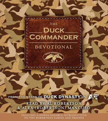 The Duck Commander Devotional - Robertson, Al (Read by), and Mancuso, Alex Robertson (Read by)