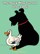 The Duck Who Turned Into a Dog