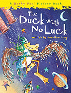 The Duck With No Luck - Long, Jonathan