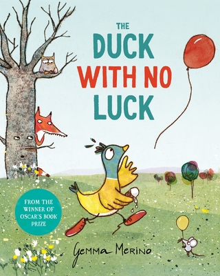 The Duck with No Luck - Merino, Gemma