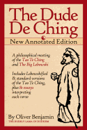 The Dude de Ching: New Annotated Edition