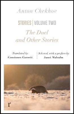 The Duel and Other Stories (riverrun editions): an exquisite collection from one of Russia's greateat writers - Chekhov, Anton, and Garnett, Constance (Translated by), and Malcolm, Janet (Contributions by)