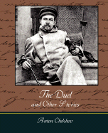 The Duel and Other Stories - Checkov, Anton, and Anton Chekhov, Chekhov