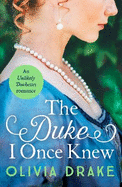 The Duke I Once Knew: An enchanting second-chance Regency romance