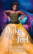 The Duke Makes Me Feel...: A Victorian Novella