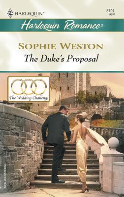 The Duke's Proposal - Weston, Sophie