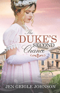 The Duke's Second Chance: Clean Regency Romance