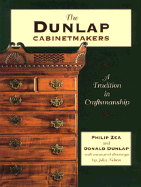 The Dunlap Cabinetmakers - Zea, Philip, and Dunlap, Donald