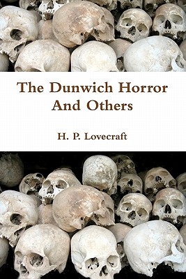 The Dunwich Horror and Others - Lovecraft, H P