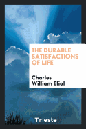 The Durable Satisfactions of Life