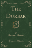 The Durbar (Classic Reprint)