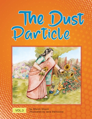 The Dust Particle - Ghosh, Shanti