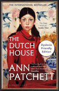 The Dutch House: Dyslexia Friendly Edition