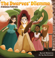 The Dwarves' Dilemma: A Science Folktale