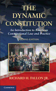The Dynamic Constitution: An Introduction to American Constitutional Law and Practice