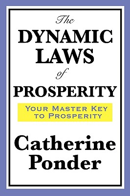 The Dynamic Laws of Prosperity - Ponder, Catherine