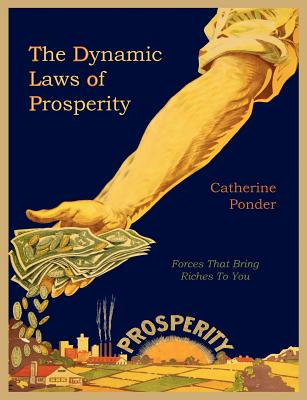 The Dynamic Laws of Prosperity - Ponder, Catherine