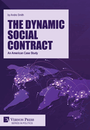 The Dynamic Social Contract: An American Case Study